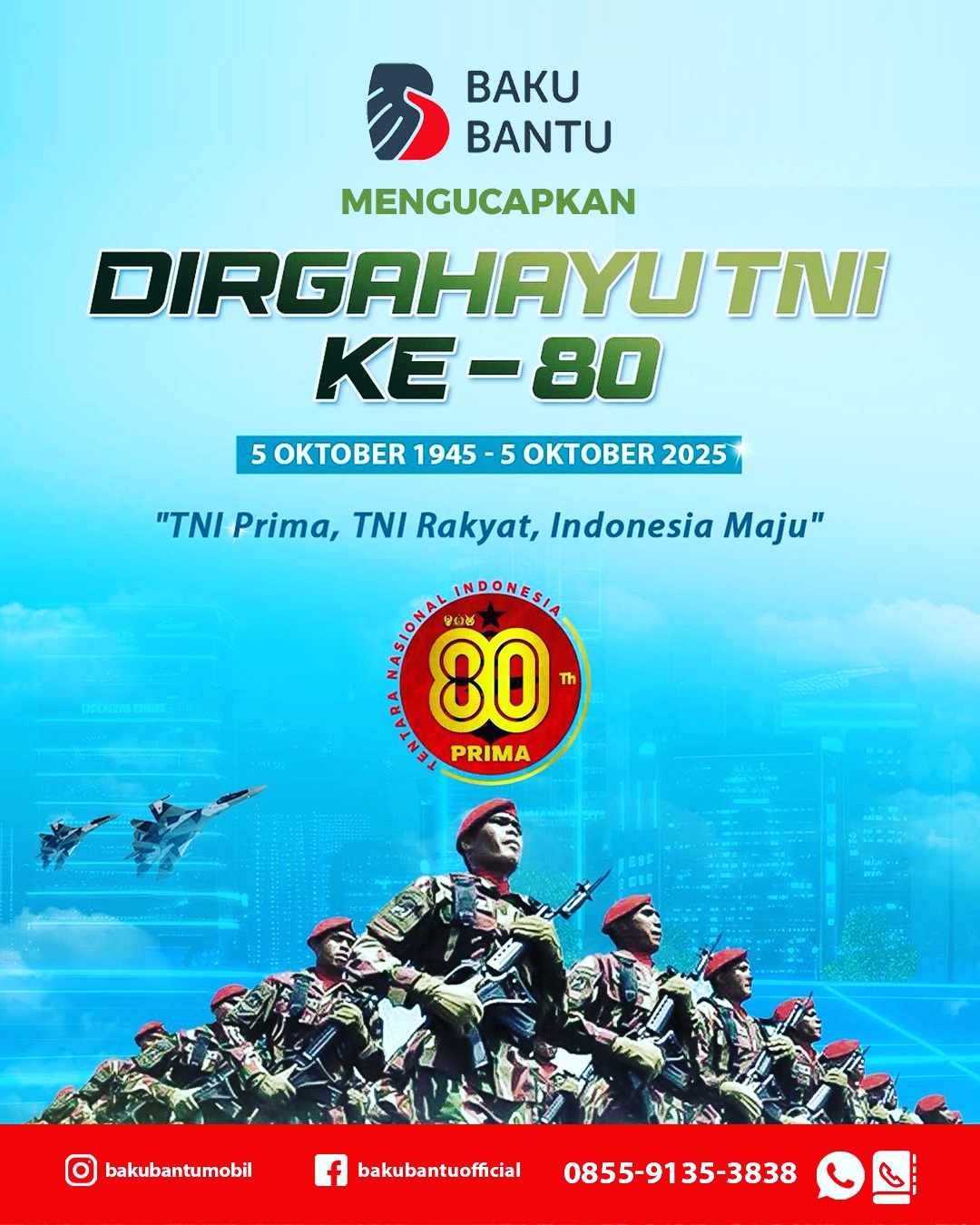 Bakubantu.com Mengucapkan Dirgahayu TNI ke-80