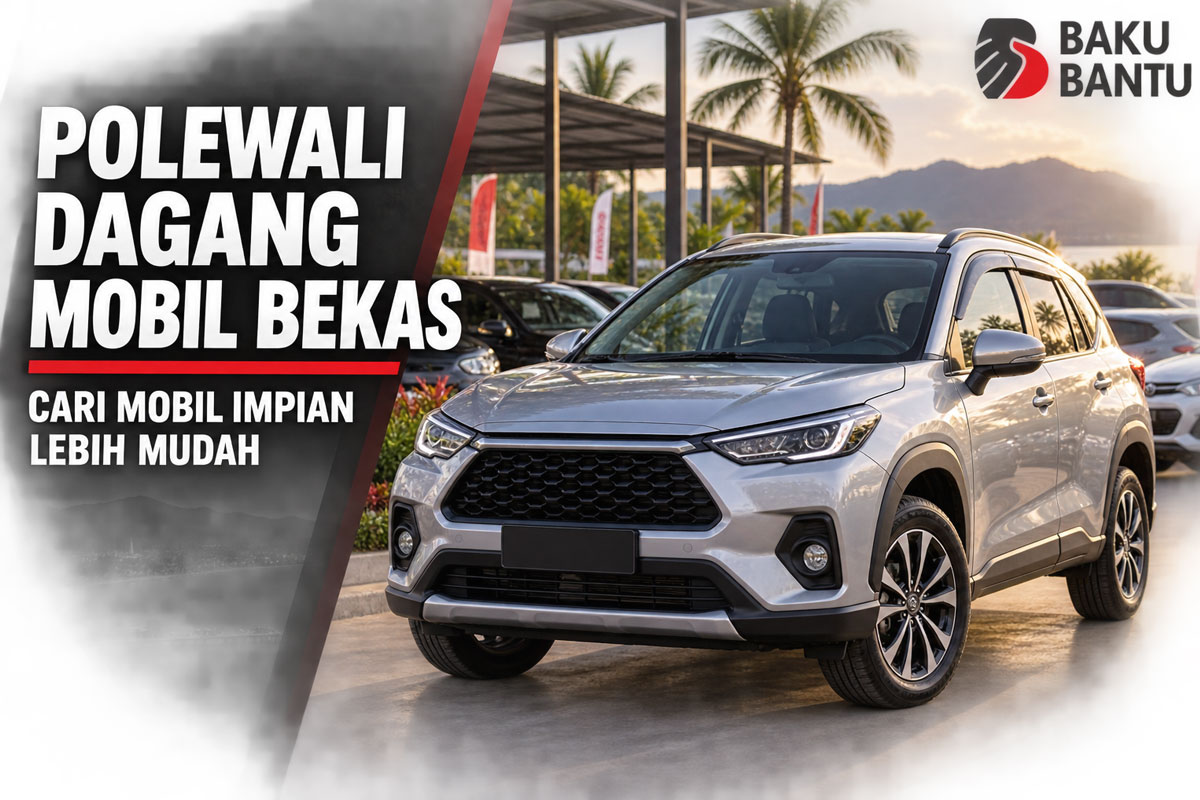Polewali Dagang Mobil Bekas, Cari Mobil Impian Lebih Mudah