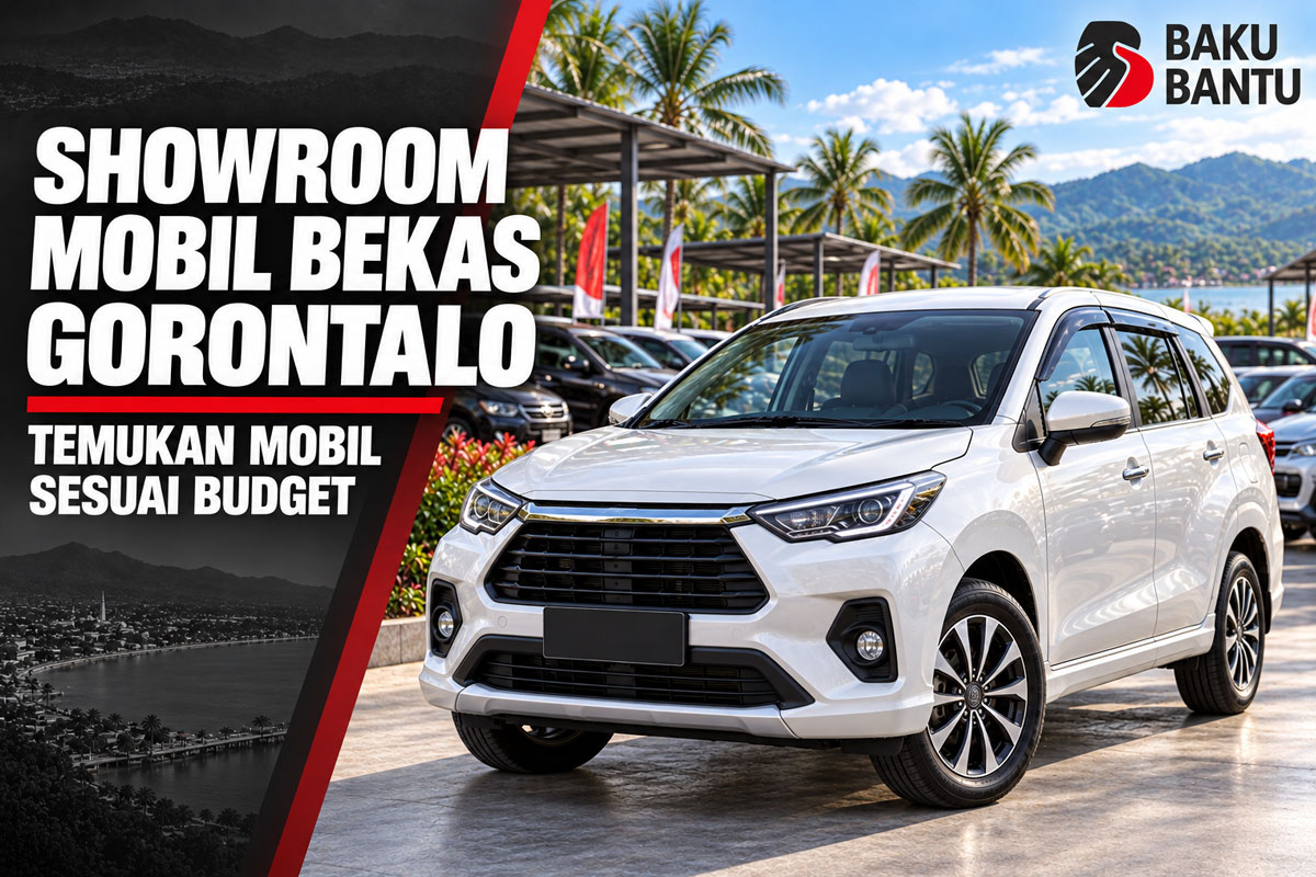 Showroom Mobil Bekas Gorontalo, Temukan Mobil Sesuai Budget